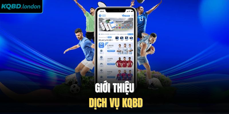 Giới thiệu dịch vụ KQBD