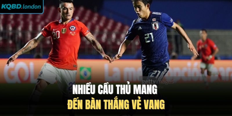 Nhiều cầu thủ mang đến bàn thắng vẻ vang