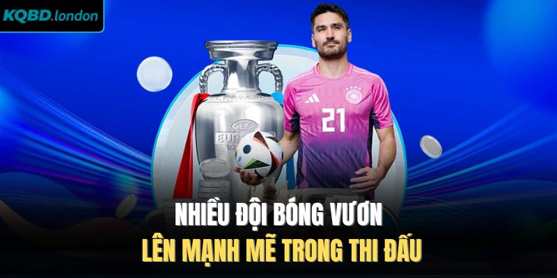 Nhiều đội bóng vươn lên mạnh mẽ trong thi đấu