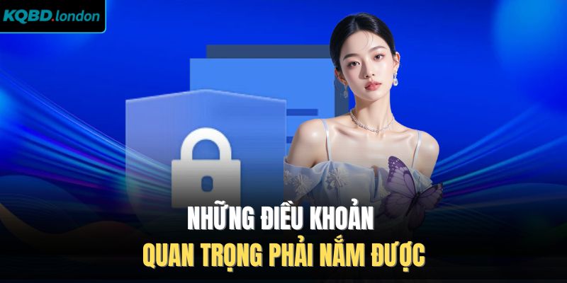 Những điều khoản quan trọng phải nắm được
