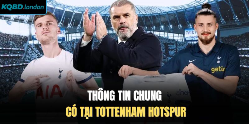 Thông tin chung có tại Tottenham Hotspur