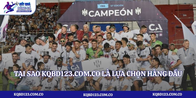 Tại sao kqbd123.com.co là lựa chọn hàng đầu để xem kết quả bóng đá Argentina?