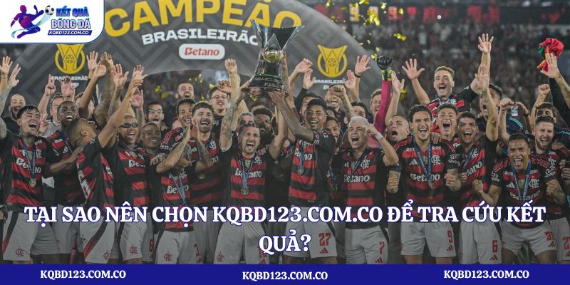 Tại sao nên chọn kqbd123.com.co để tra cứu kết quả?