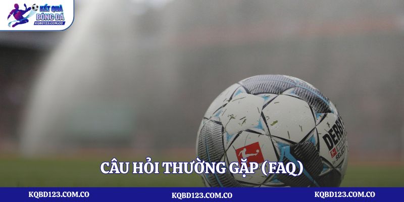 Những câu hỏi thường gặp