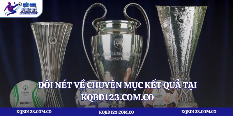 Đôi nét về chuyên mục kết quả tại kqbd123.com.co