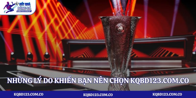 Những lý do khiến bạn nên chọn kqbd123.com.co để xem kết quả