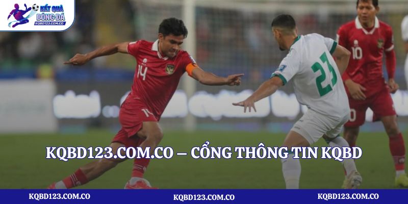 kqbd123.com.co – Cổng thông tin kết quả bóng đá world cup hàng đầu